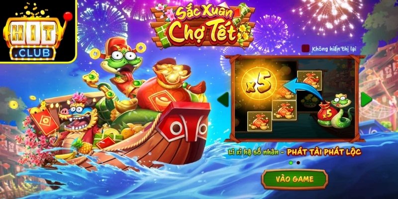 Khám phá game nổ hũ Sắc Xuân Chợ Tết Hitclub